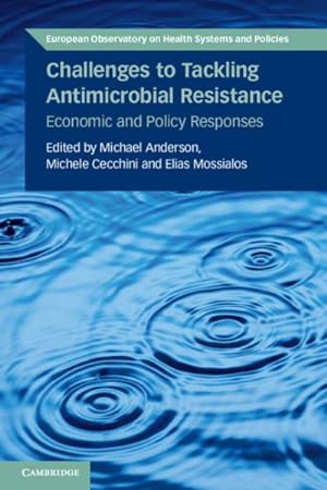 Immagine del venditore per Challenges to Tackling Antimicrobial Resistance : Economic and Policy Responses venduto da GreatBookPricesUK