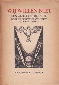 Imagen del vendedor de Wij willen niet. Een anti-oorlogsspel a la venta por Antiquariaat Parnassos vof