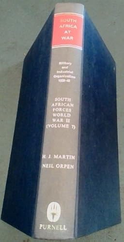 Imagen del vendedor de South Africa at War: Military and Industrial Organization and Operations in Connection with the Conduct of the War, 1939-1945 (South African Forces World War II, Volume 7) a la venta por Chapter 1