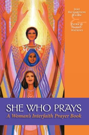 Bild des Verkufers fr She Who Prays : A Woman's Interfaith Prayer Book zum Verkauf von GreatBookPricesUK