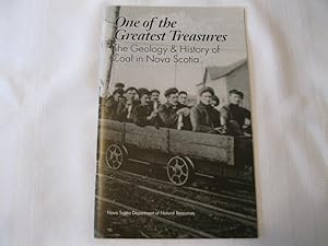 Imagen del vendedor de One of the Greatest Treasures The Geology & History of Coal in Nova Scotia a la venta por ABC:  Antiques, Books & Collectibles