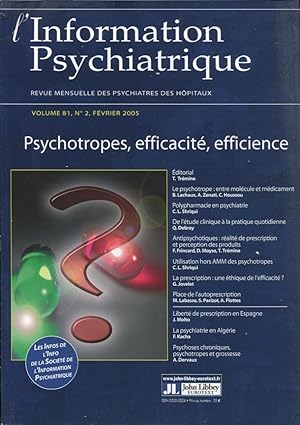 Seller image for L'Information Psychiatrique. - Revue mensuelle des Psychiatres des Hpitaux. - Volume 81 - N 2 - Fvrier 2005 - Psychotropes, efficacit, efficience. for sale by PRISCA