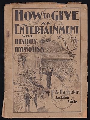 How to Give an Entertainment with History of Hypnotism