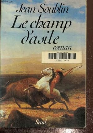 Image du vendeur pour Le champ d'asile mis en vente par Le-Livre