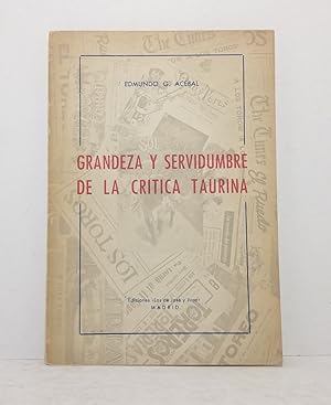 Imagen del vendedor de Grandeza y servidumbre de la critica taurina a la venta por Librairie KOEGUI