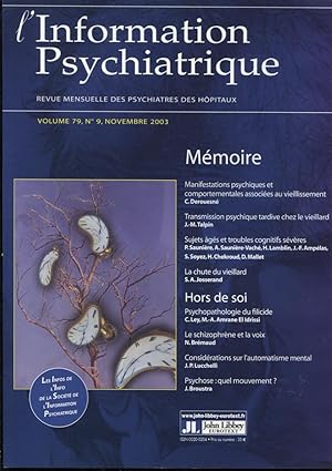 Bild des Verkufers fr L'Information Psychiatrique. - Revue mensuelle des Psychiatres des Hpitaux. - Volume 79 - N 9 - Novembre 2003 - Mmoire. - Hors de soi. zum Verkauf von PRISCA