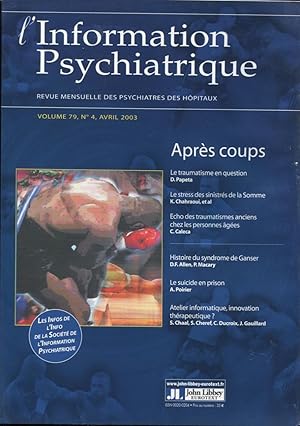 Image du vendeur pour L'Information Psychiatrique. - Revue mensuelle des Psychiatres des Hpitaux. - Aprs coups. mis en vente par PRISCA