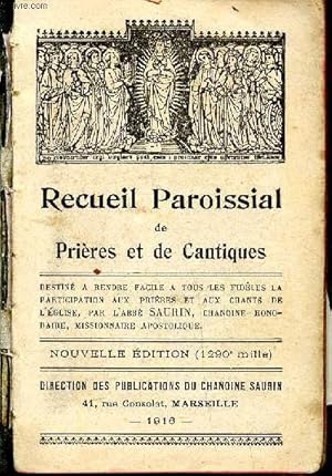 Seller image for Recueil paroissial de prires et de cantiques destin  rendre facile  tous les fidles la participation aux prires et aux chants de l'glise. Nouvelle dition for sale by Le-Livre