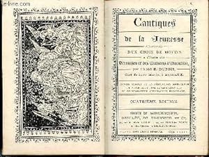 Seller image for Cantiques de la jeunesse augments d'un choix de motets  l'usage des paroisses,et des maisons d'ducation quatrime dition. for sale by Le-Livre