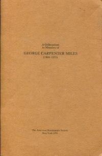 Bild des Verkufers fr A colloquium in memory of George Carpenter Miles (1904-1975). [the Spring meeting of the American numismatic society, April 10, 1976]. zum Verkauf von Bcher Eule