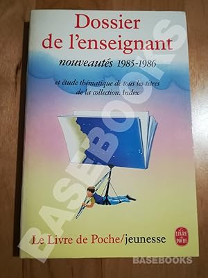 Dossier de l'enseignant. Nouveautés 1985-1986