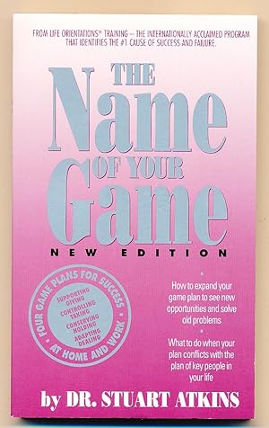Seller image for The Name of Your Game: Four Game Plans for Success at Home and Work for sale by Paradox Books USA