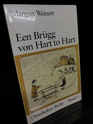 Bild des Verkufers fr Een Brgg von Hart to Hart. (= Osterholzer Reihe Band 2). zum Verkauf von Antiquariat Hecht