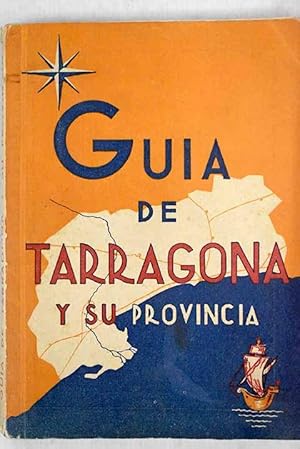 Bild des Verkufers fr Gua de Tarragona y su provincia zum Verkauf von Alcan Libros