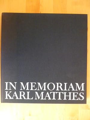 In Memoriam Karl Matthes.