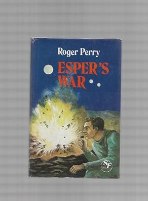 Image du vendeur pour Esper's War by Roger Perry (First Edition) mis en vente par Heartwood Books and Art