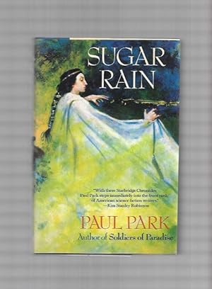 Seller image for Sugar Rain by Paul Park (First Edition) for sale by Heartwood Books and Art