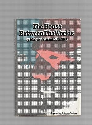 Immagine del venditore per The House Between the Worlds by Marion Zimmer Bradley (First Edition) venduto da Heartwood Books and Art