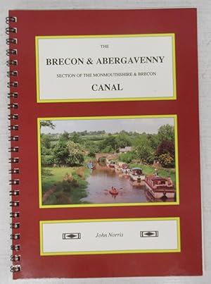 Imagen del vendedor de The Brecon & Abergavenny Section of the Monmouthshire & Brecon Canal a la venta por Attic Books (ABAC, ILAB)