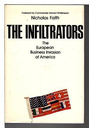 THE INFILTRATORS: The European Business Invasion of America.