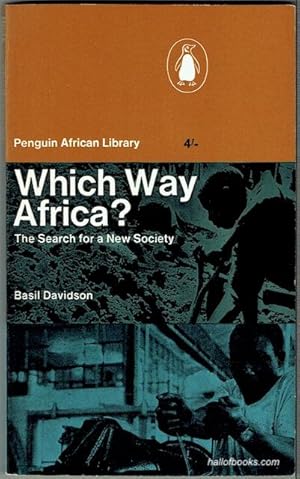 Which Way Africa? The Search For A New Society