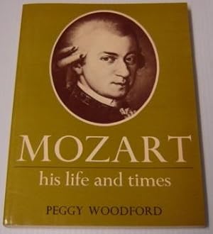 Image du vendeur pour Mozart: His Life & Times mis en vente par Books of Paradise