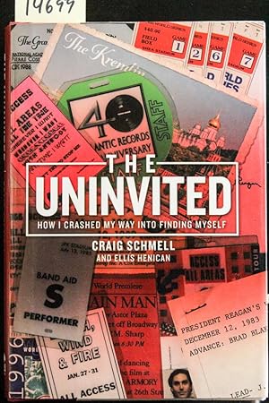 Seller image for The Uninvited: How I Crashed My Way into Finding Myself for sale by Mad Hatter Bookstore
