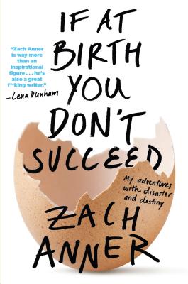 Imagen del vendedor de If at Birth You Don't Succeed: My Adventures with Disaster and Destiny (Paperback or Softback) a la venta por BargainBookStores