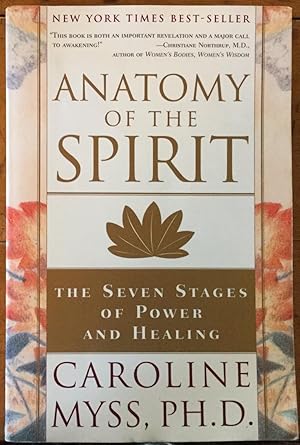 Anatomy of the Spirit: The Seven Stages of Power and Healing