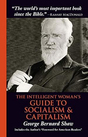 Seller image for The Intelligent Woman's Guide to Socialism & Capitalism by Shaw, George Bernard [Paperback ] for sale by booksXpress