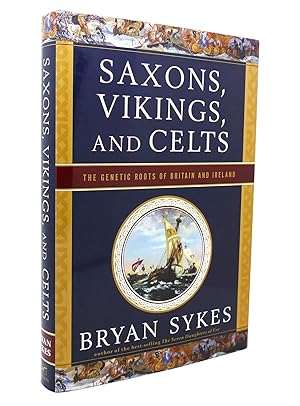 SAXONS, VIKINGS, AND CELTS The Genetic Roots of Britain and Ireland