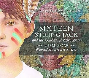 Bild des Verkufers fr Sixteen String Jack and the Garden of Adventure zum Verkauf von GreatBookPricesUK