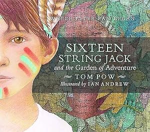 Bild des Verkufers fr Sixteen String Jack and the Garden of Adventure zum Verkauf von GreatBookPricesUK