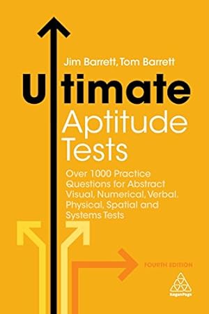 Imagen del vendedor de Ultimate Aptitude Tests: Over 1000 Practice Questions for Abstract Visual, Numerical, Verbal, Physical, Spatial and Systems Tests (Ultimate Series) by Barrett, Jim, Barrett, Tom [Paperback ] a la venta por booksXpress