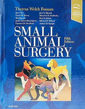 Immagine del venditore per Small Animal Surgery by Fossum DVM MS PhD Dipl ACVS, Theresa Welch [Hardcover ] venduto da booksXpress