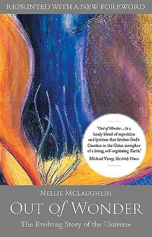 Immagine del venditore per Out of Wonder: The Evolving Story of the Universe by Nellie McLaughlin [Paperback ] venduto da booksXpress