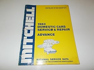 Imagen del vendedor de Mitchell 1983 Domestic Cars Service & Repair : ADVANCE a la venta por Paradise Found Books