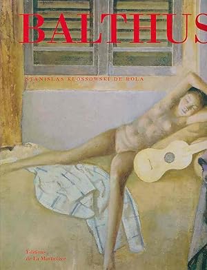 Seller image for Balthus. Texte Stanislas Klossowski de Rola. Photographes de Balthus Man Ray, Loomis Dean, Giorgio Soavi, Henri Cartier-Bresson, Martin Summers. for sale by Fundus-Online GbR Borkert Schwarz Zerfa