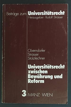 Imagen del vendedor de Universittsrecht zwischen Bewhrung und Reform. Beitrge zum Universittsrecht ; 3. a la venta por books4less (Versandantiquariat Petra Gros GmbH & Co. KG)