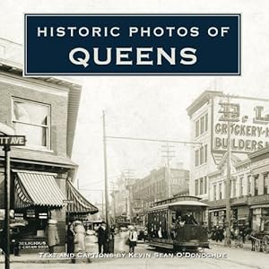 Bild des Verkufers fr Historic Photos of Queens by O'Donoghue, Kevin Sean [Hardcover ] zum Verkauf von booksXpress