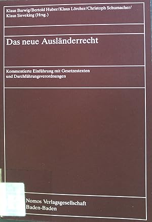 Seller image for Das neue Auslnderrecht : kommentierte Einfhrung mit Gesetzestexten und Durchfhrungsverordnungen. for sale by books4less (Versandantiquariat Petra Gros GmbH & Co. KG)