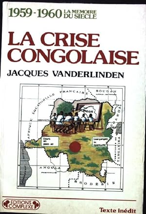 Bild des Verkufers fr Crise congolaise- 1959-1960 zum Verkauf von books4less (Versandantiquariat Petra Gros GmbH & Co. KG)