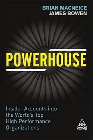 Seller image for Powerhouse: Insider Accounts into the World's Top High-performance Organizations by MacNeice, Brian, Bowen, James [Paperback ] for sale by booksXpress