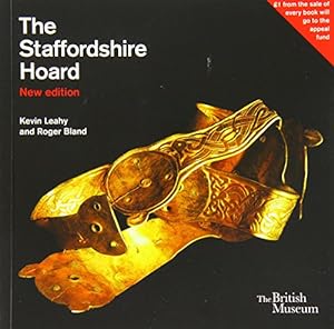 Image du vendeur pour The Staffordshire Hoard: New Edition by Leahy, Kevin, Bland, Roger [Paperback ] mis en vente par booksXpress