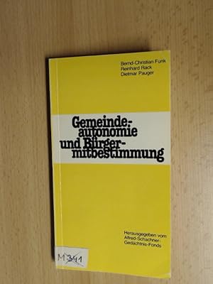 Bild des Verkufers fr Gemeindeautonomie und Brgermitbestimmung. Herausgegeben vom Alfred-Schachner-Gedchtnis-Fonds. zum Verkauf von avelibro OHG