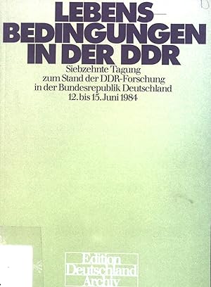 Imagen del vendedor de Lebensbedingungen in der DDR. 17. Tagung zum Stand d. DDR-Forschung in d. Bundesrepublik Deutschland, 12. - 15. Juni 1984. [Hrsg. von Ilse Spittmann-Rhle u. Gisela Helwig] a la venta por books4less (Versandantiquariat Petra Gros GmbH & Co. KG)