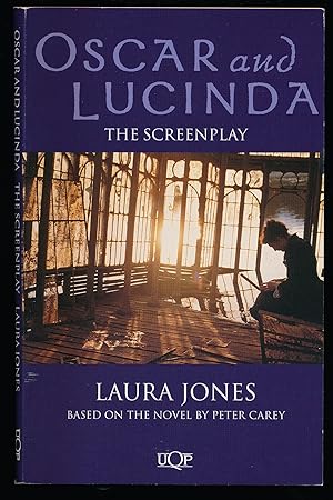 Oscar and Lucinda: The Screenplay Based on the Novel by Peter Carey [Signed]