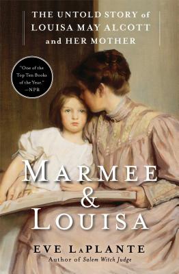 Imagen del vendedor de Marmee & Louisa: The Untold Story of Louisa May Alcott and Her Mother (Paperback or Softback) a la venta por BargainBookStores