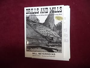 Imagen del vendedor de Drills and Mills. Signed by the author. Addenda, additional material. Precious Metal Mining and Milling Methods of the Frontier West. a la venta por BookMine