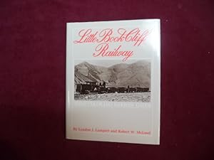 Immagine del venditore per Little Book Cliff Railway; The Life And Times of a Colorado Narrow Gauge. venduto da BookMine